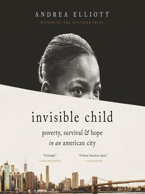 Title details for Invisible Child by Andrea Elliott - Wait list
